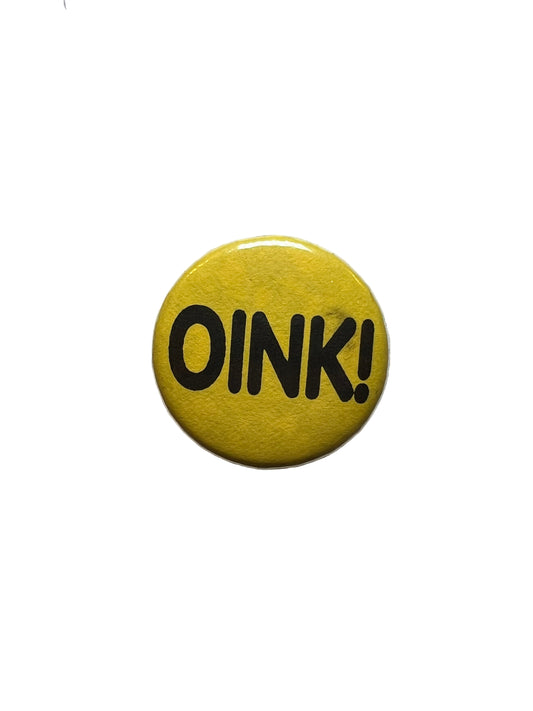Vintage “Oink!” Pin