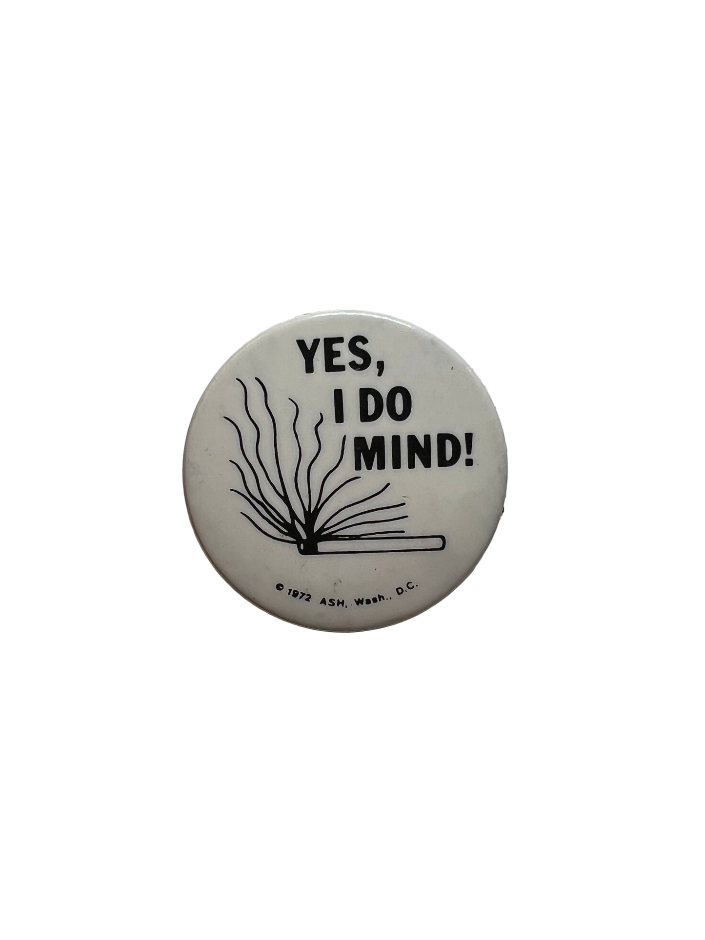 1972 “Yes, I Do Mind!” Anti Smoking Pin
