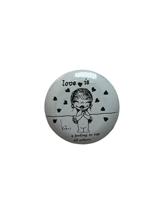 1970 “Love Is… A Feeling To Top All Others” Pin